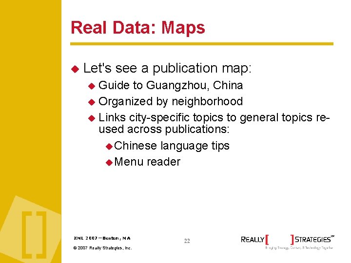 Real Data: Maps Let's see a publication map: Guide to Guangzhou, China Organized by