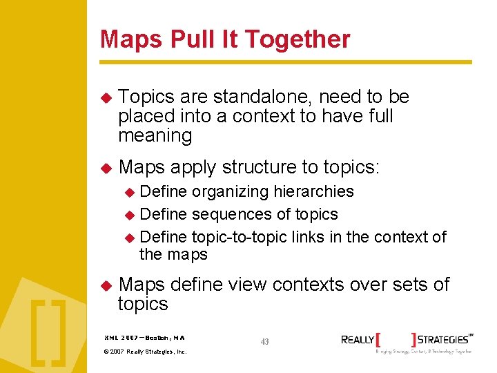 Maps Pull It Together Topics are standalone, need to be placed into a context