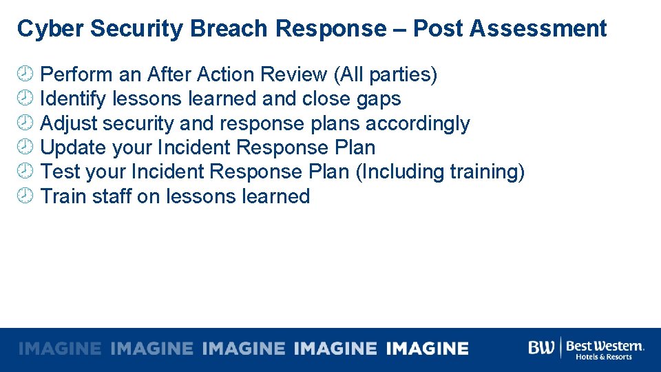 Cyber Security Breach Response – Post Assessment Perform an After Action Review (All parties)