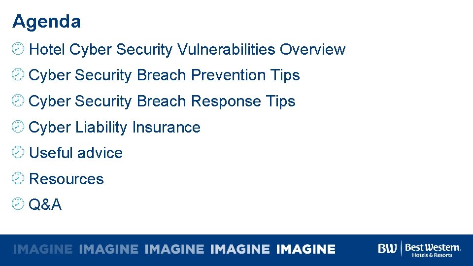 Agenda Hotel Cyber Security Vulnerabilities Overview Cyber Security Breach Prevention Tips Cyber Security Breach
