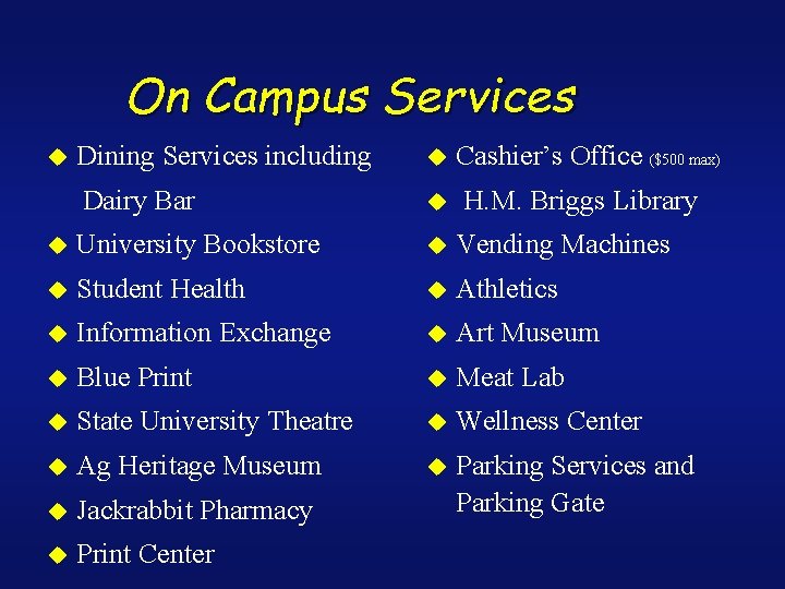 On Campus Services Dining Services including u Dairy Bar u u University Bookstore u