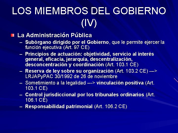 LOS MIEMBROS DEL GOBIERNO (IV) La Administración Pública – Subórgano dirigido por el Gobierno,