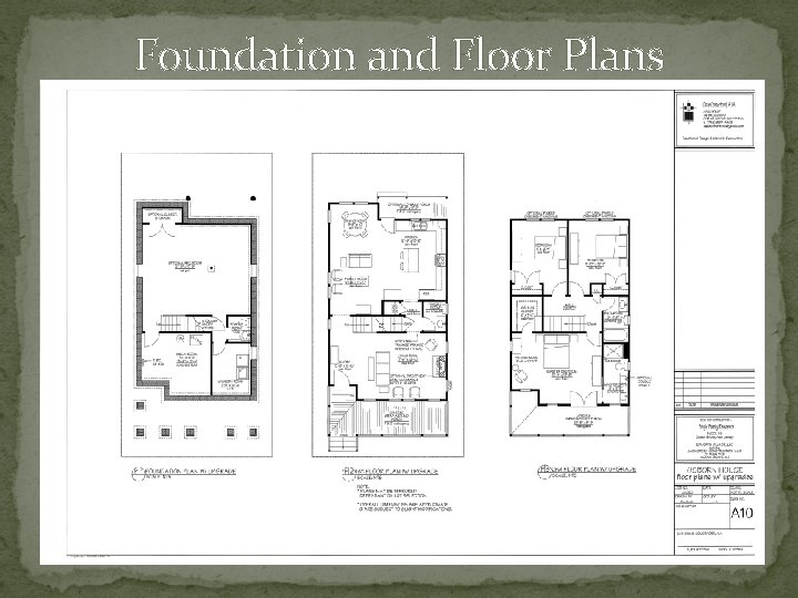 Foundation and Floor Plans 