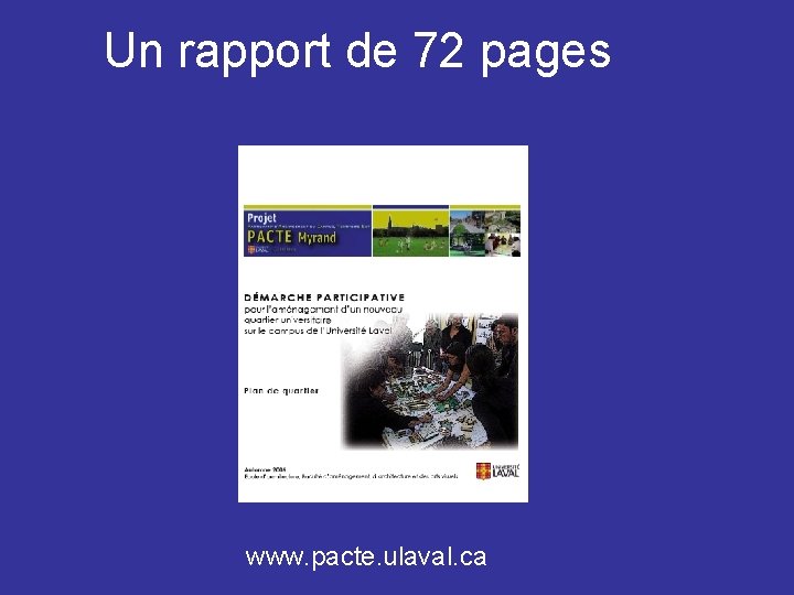 Un rapport de 72 pages www. pacte. ulaval. ca 