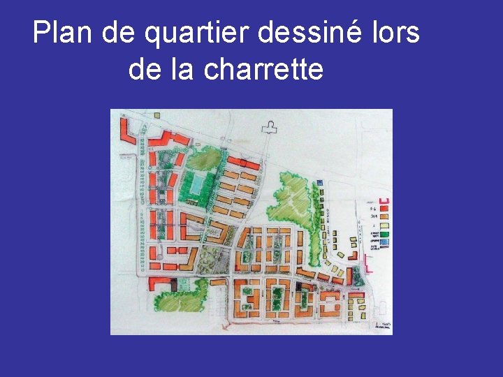 Plan de quartier dessiné lors de la charrette 