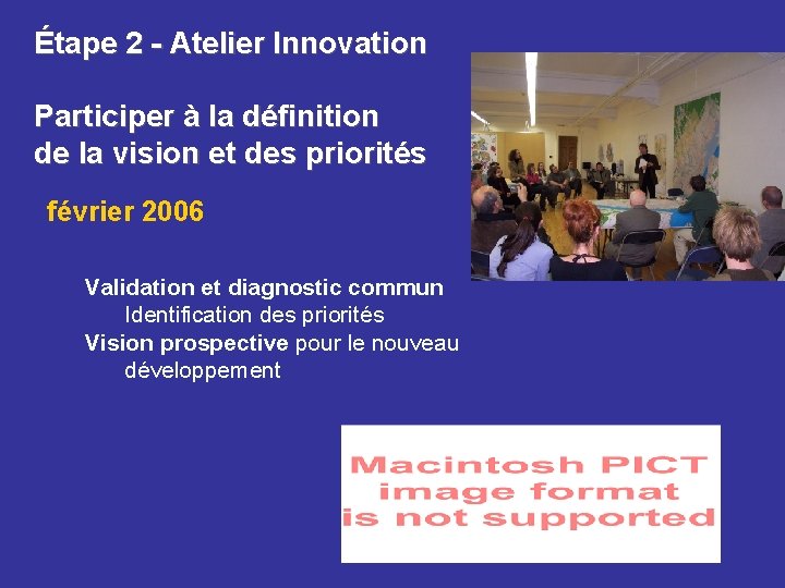 Étape 2 - Atelier Innovation Participer à la définition de la vision et des