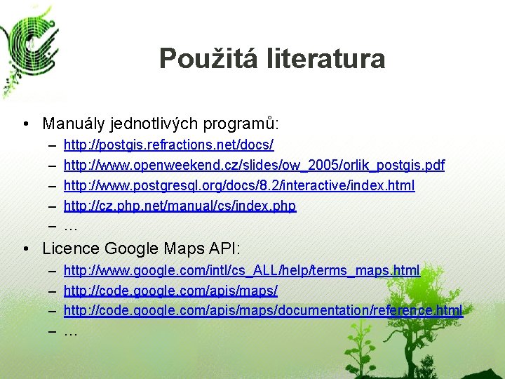 Title Použitá literatura • Lorem ipsum dolor sit amet, consectetuer • Manuály jednotlivých adipiscing