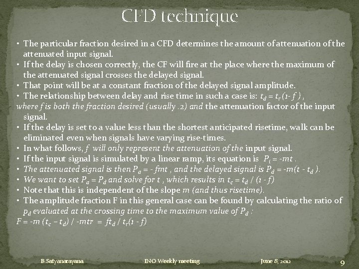CFD technique • The particular fraction desired in a CFD determines the amount of