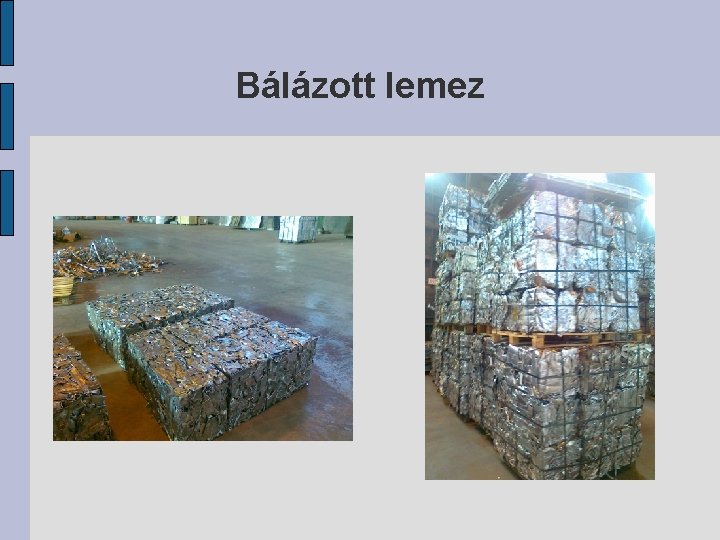 Bálázott lemez 