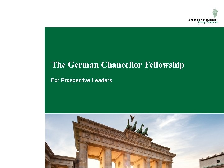 The German Chancellor Fellowship For Prospective Leaders 