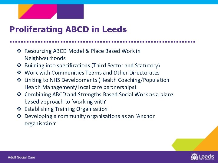 Proliferating ABCD in Leeds …………………………… v Resourcing ABCD Model & Place Based Work in