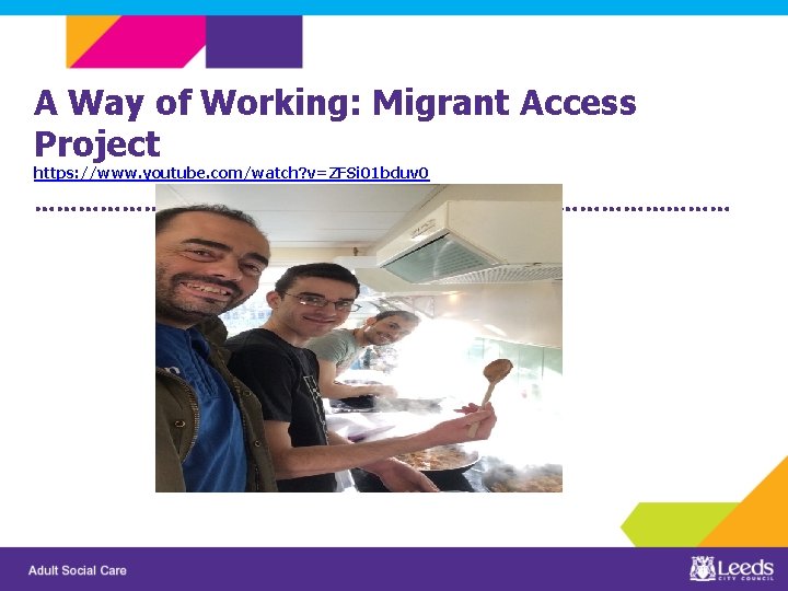 A Way of Working: Migrant Access Project https: //www. youtube. com/watch? v=ZFSi 01 bduv