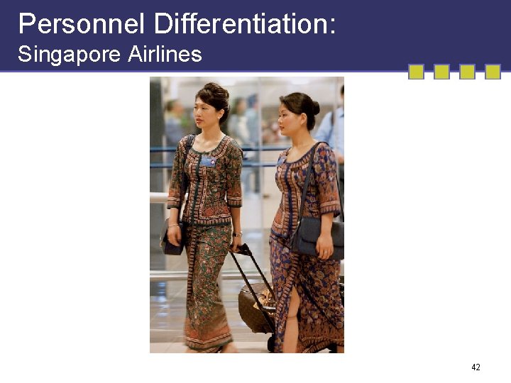 Personnel Differentiation: Singapore Airlines 42 