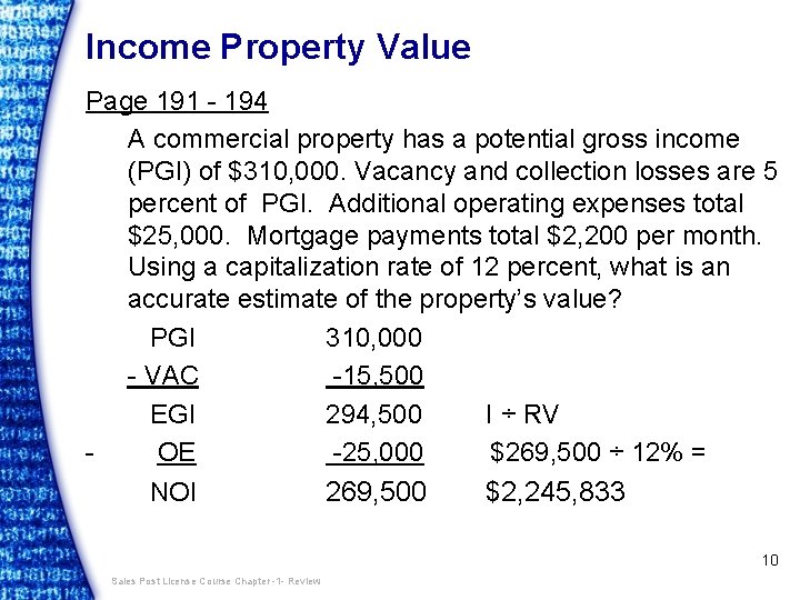 Income Property Value Page 191 - 194 A commercial property has a potential gross