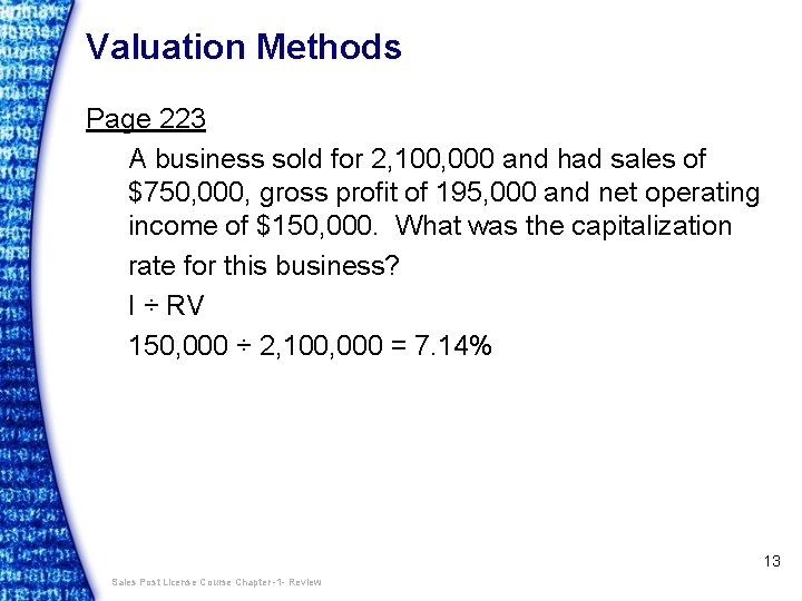 Valuation Methods Page 223 A business sold for 2, 100, 000 and had sales