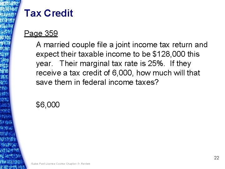 Tax Credit Page 359 A married couple file a joint income tax return and