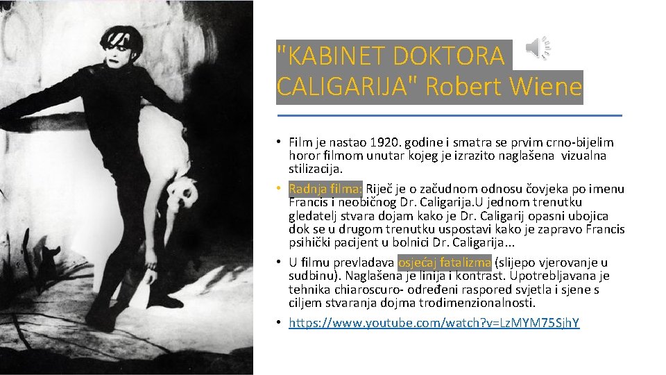 "KABINET DOKTORA CALIGARIJA" Robert Wiene • Film je nastao 1920. godine i smatra se