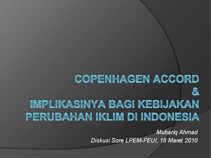 Copenhagen Accord Implikasinya Bagi Kebijakan Perubahan Iklim Di