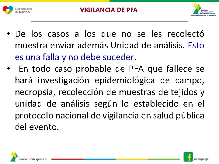 VIGILANCIA DE PFA • De los casos a los que no se les recolectó