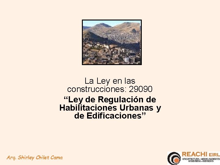 La Ley en las construcciones: 29090 “Ley de Regulación de Habilitaciones Urbanas y de