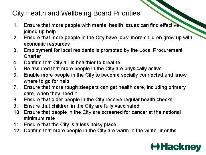 City Health and Wellbeing Board Priorities 1. Ensure that more people with mental health