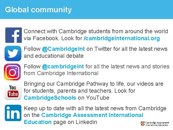 Global community Connect with Cambridge students from around the world via Facebook. Look for