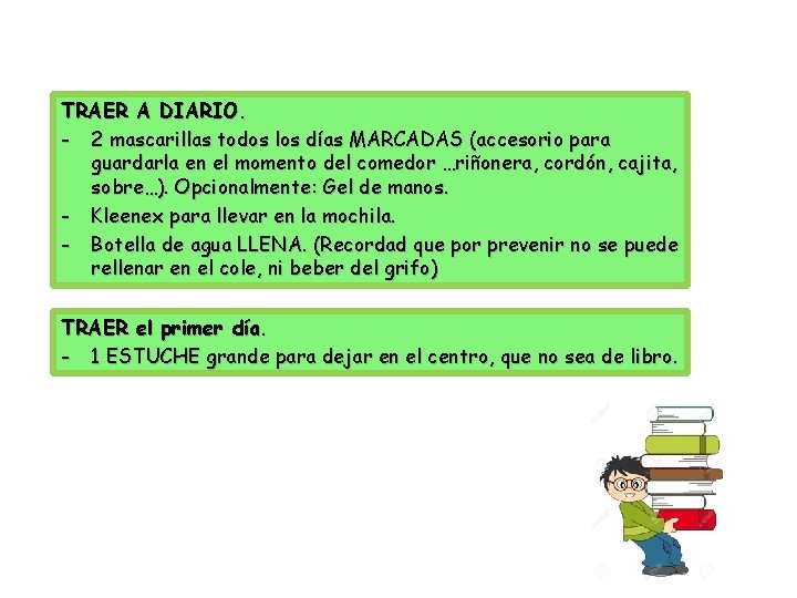 TRAER A DIARIO. - 2 mascarillas todos los días MARCADAS (accesorio para guardarla en