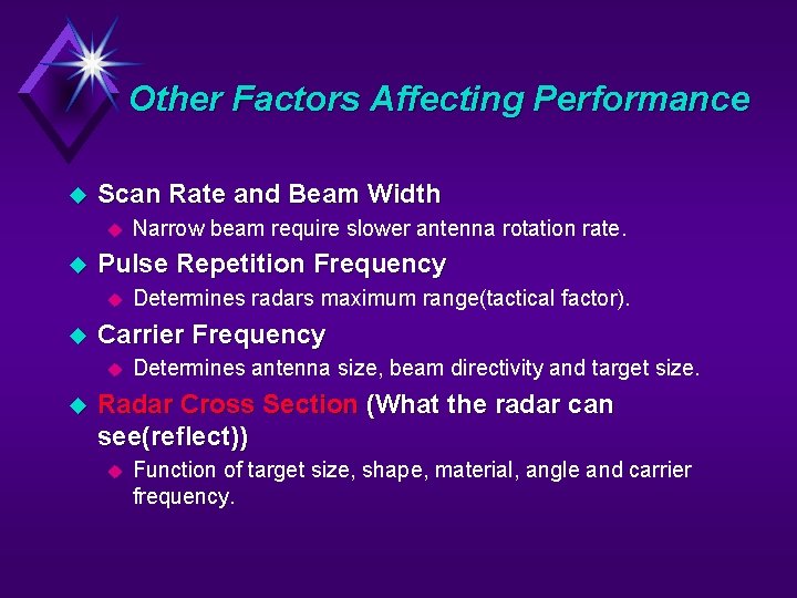 Other Factors Affecting Performance u Scan Rate and Beam Width u u Pulse Repetition