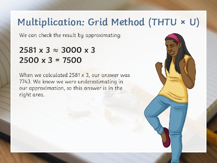 Multiplication: Grid Method (THTU × U) Multiplication: Grid Method (THTU × U)