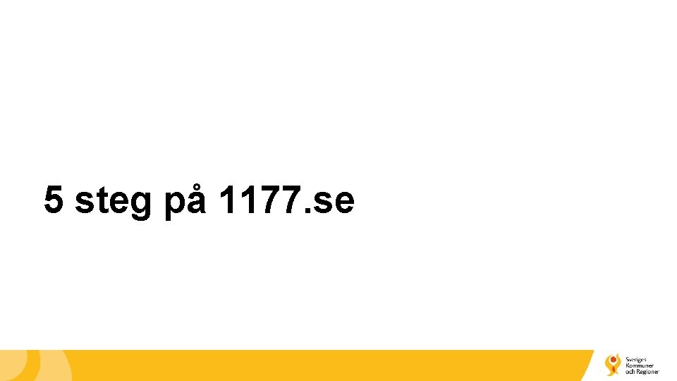 5 steg på 1177. se 