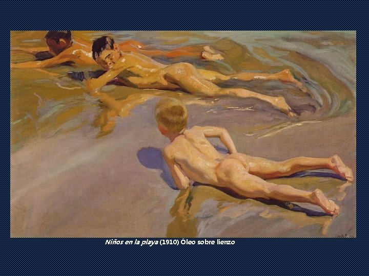 Niños en la playa (1910) Óleo sobre lienzo Niños en la playa (1910) Óleo sobre lienzo