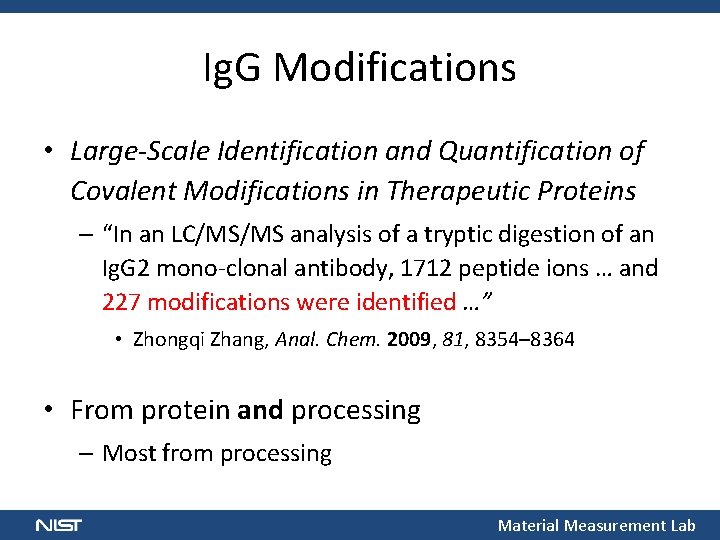 Ig. G Modifications • Large-Scale Identification and Quantification of Covalent Modifications in Therapeutic Proteins