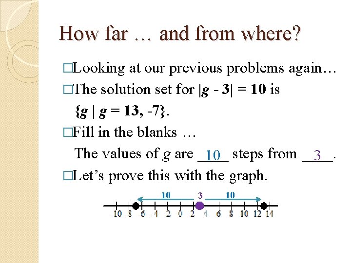 How far … and from where? �Looking at our previous problems again… �The solution How far … and from where? �Looking at our previous problems again… �The solution