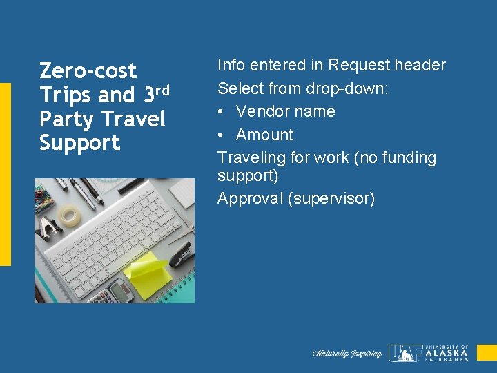 Zero-cost Trips and 3 rd Party Travel Support Info entered in Request header Select