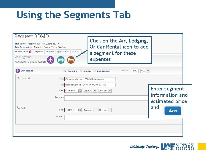 Using the Segments Tab Click on the Air, Lodging, Or Car Rental icon to