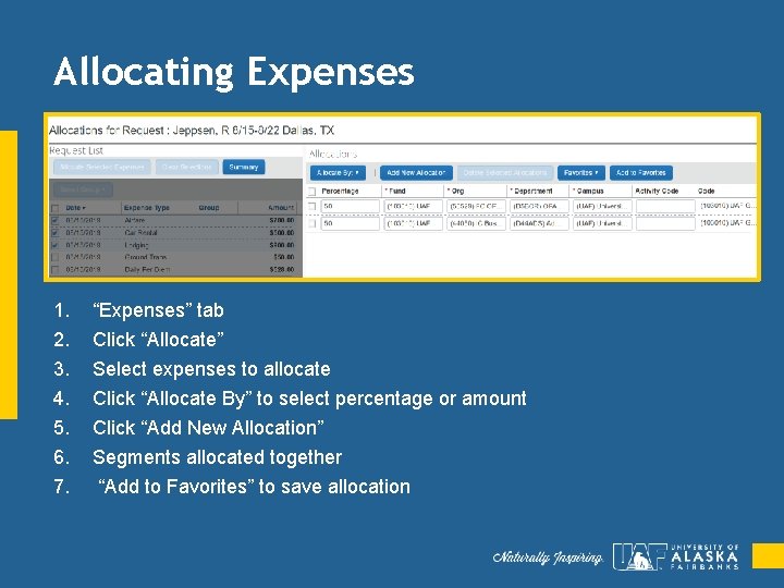 Allocating Expenses 1. 2. 3. 4. 5. 6. 7. “Expenses” tab Click “Allocate” Select
