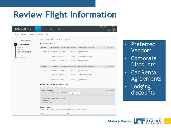 Review Flight Information • Preferred Vendors • Corporate Discounts • Car Rental Agreements •