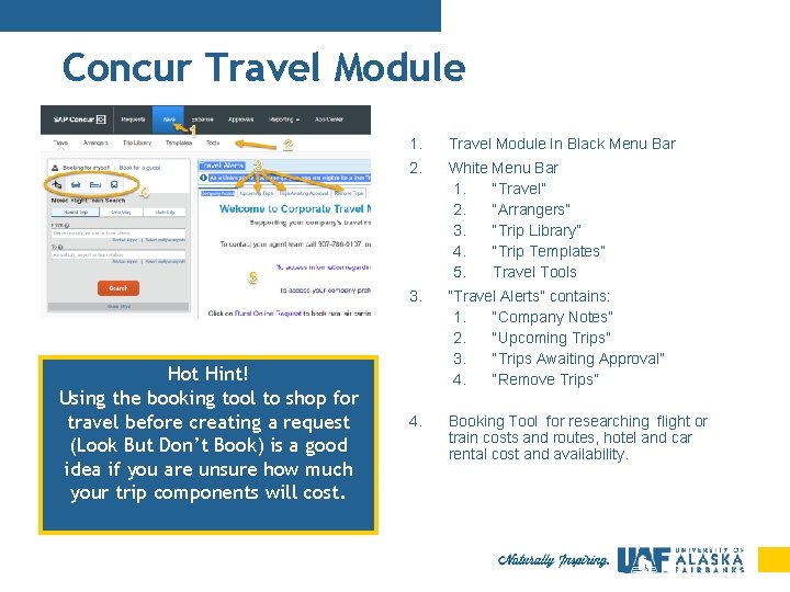 Concur Travel Module Hot Hint! Using the booking tool to shop for travel before