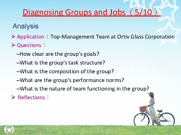 Diagnosing Groups and Jobs（5/10） Analysis Ø Application：Top-Management Team at Ortiv Glass Corporation Ø Questions：