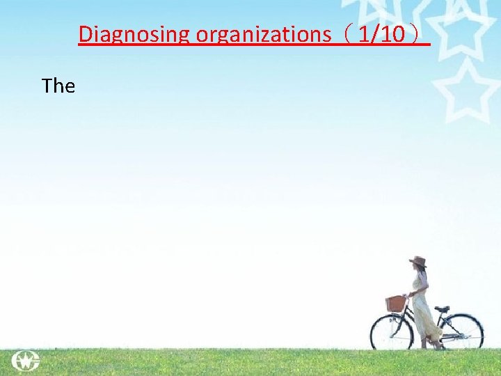 Diagnosing organizations（1/10） The 