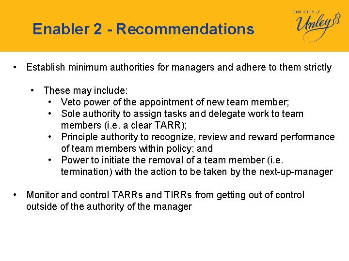 Enabler 2 - Recommendations • Establish minimum authorities for managers and adhere to them