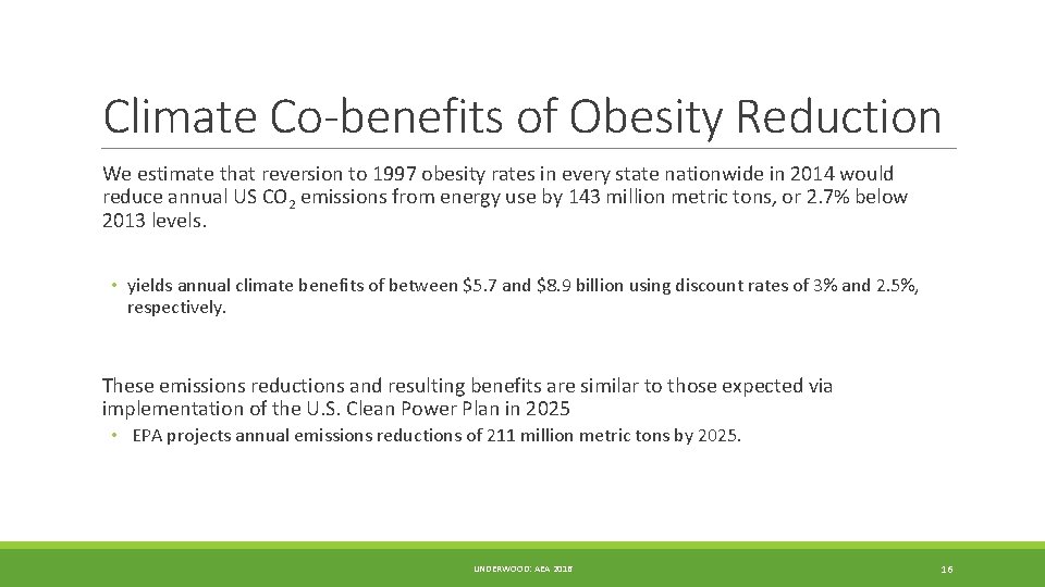 Climate Co-benefits of Obesity Reduction We estimate that reversion to 1997 obesity rates in