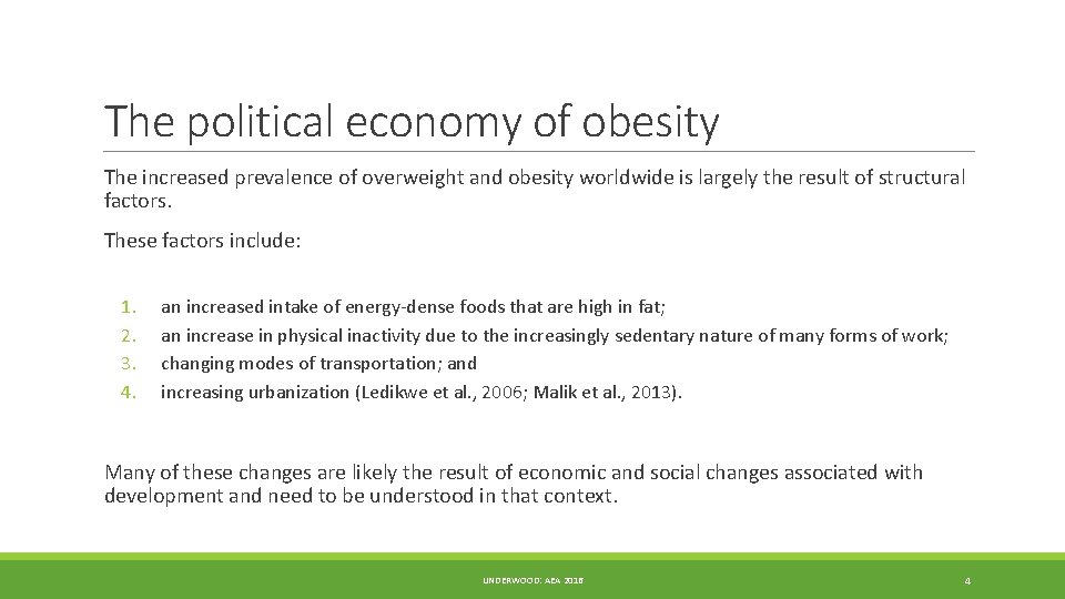 The political economy of obesity The increased prevalence of overweight and obesity worldwide is