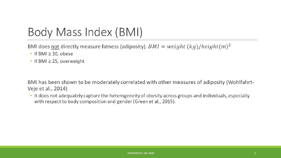 Body Mass Index (BMI) UNDERWOOD: AEA 2016 5 