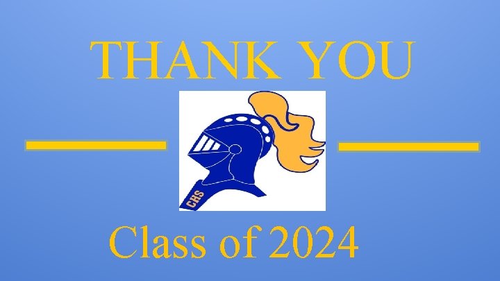 THANK YOU Class of 2024 