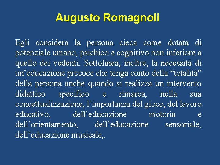 Leducazione delle persone con disabilit visiva cenni storici