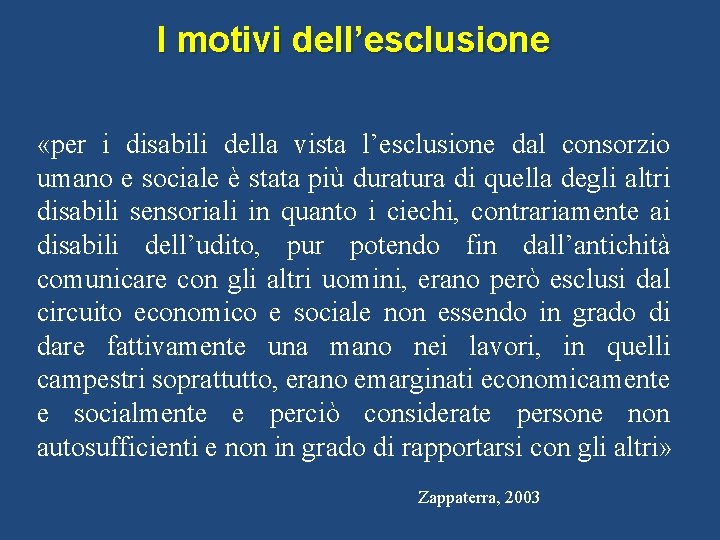 Leducazione delle persone con disabilit visiva cenni storici