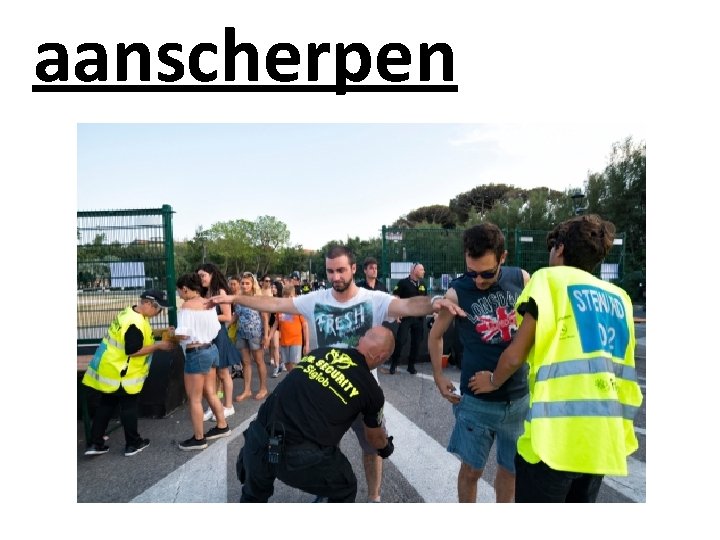 aanscherpen 