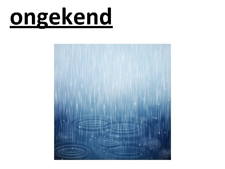 ongekend 