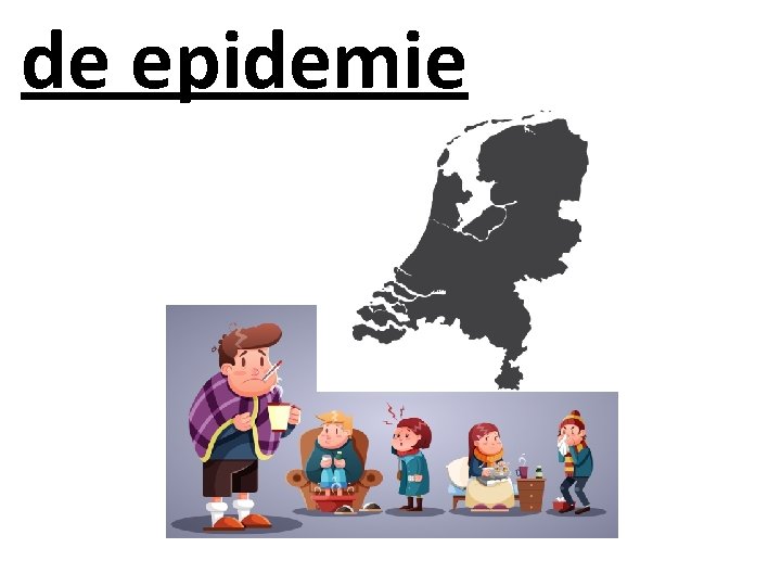 de epidemie 